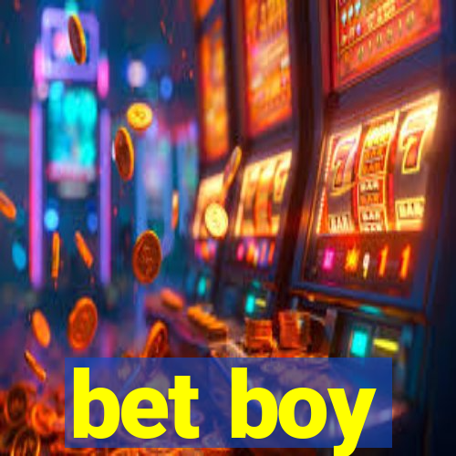 bet boy