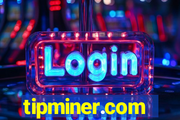 tipminer.com