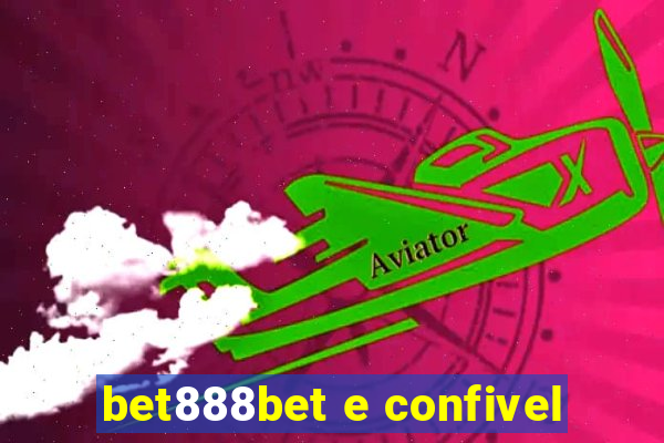 bet888bet e confivel