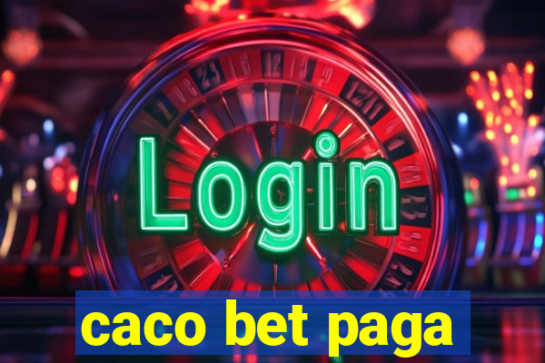 caco bet paga