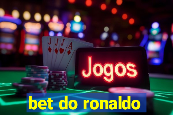 bet do ronaldo