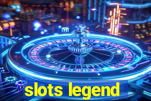 slots legend