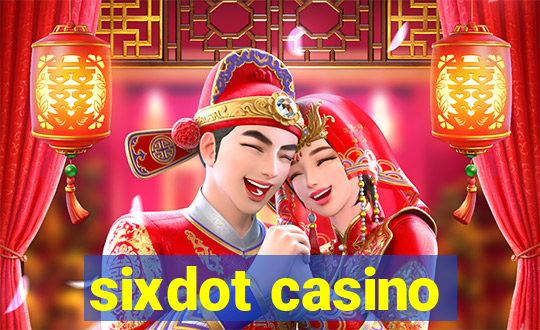 sixdot casino