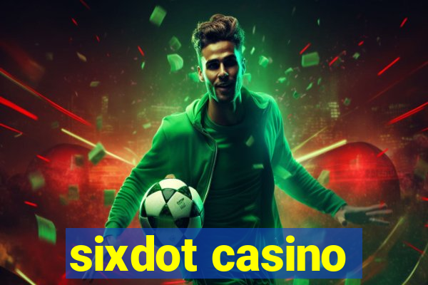 sixdot casino