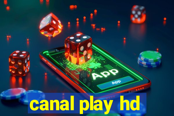 canal play hd