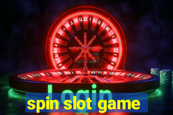 spin slot game