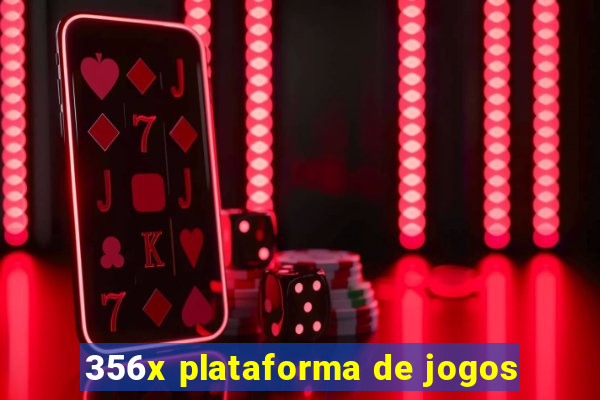 356x plataforma de jogos