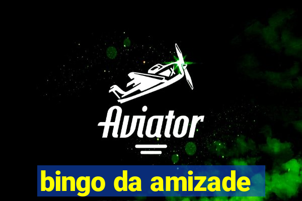 bingo da amizade