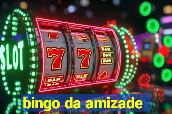 bingo da amizade