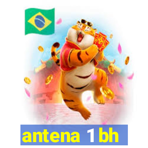 antena 1 bh