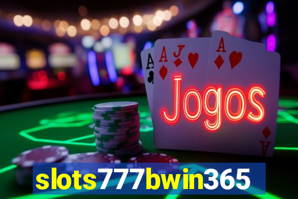 slots777bwin365