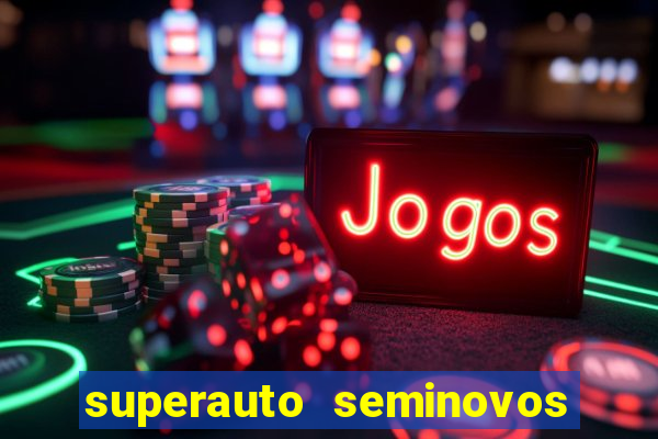 superauto seminovos porto alegre