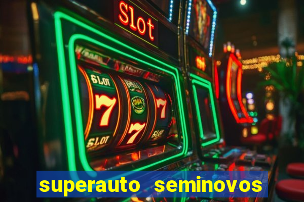 superauto seminovos porto alegre