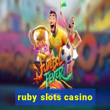 ruby slots casino