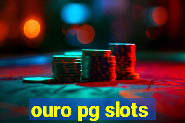 ouro pg slots