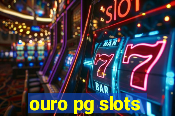 ouro pg slots