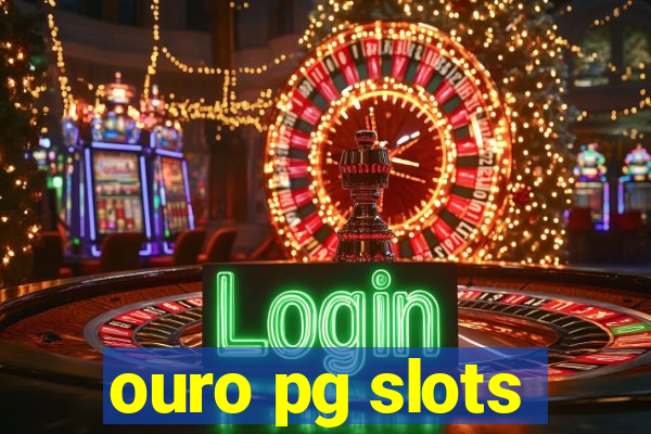 ouro pg slots