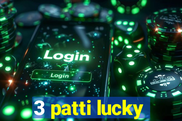 3 patti lucky