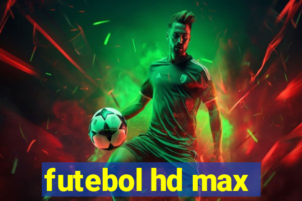 futebol hd max