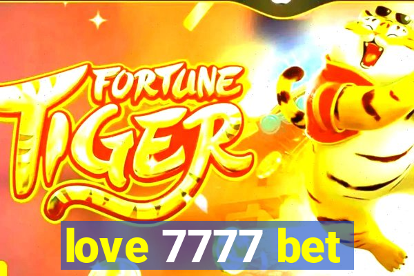 love 7777 bet