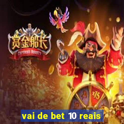 vai de bet 10 reais