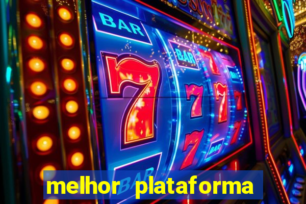 melhor plataforma de cassino online