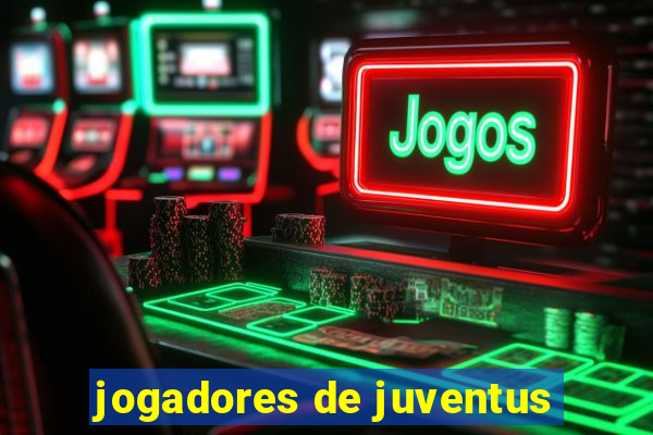 jogadores de juventus