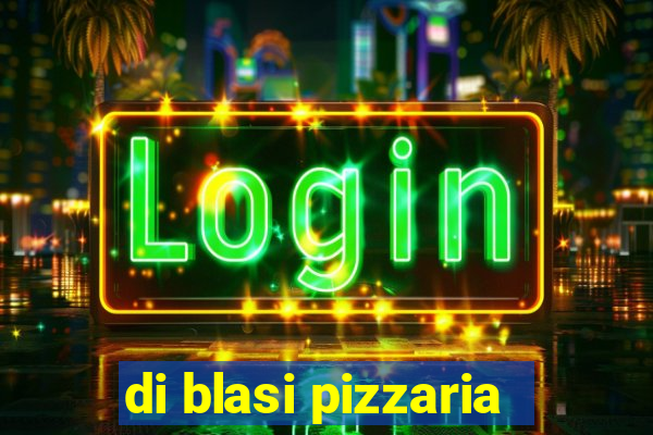 di blasi pizzaria