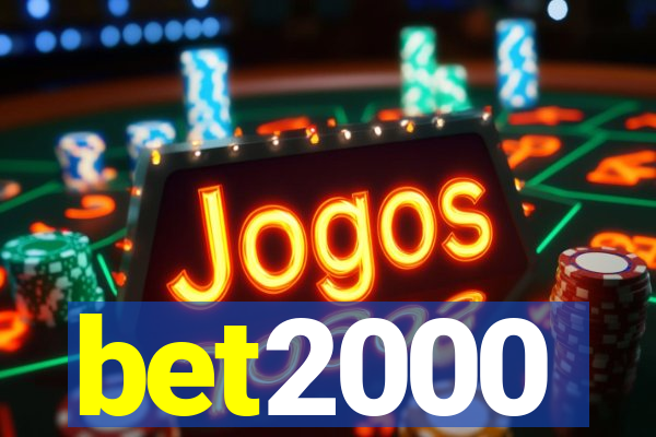 bet2000