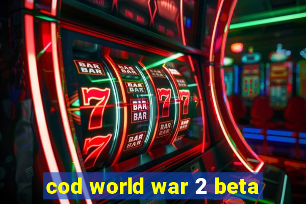 cod world war 2 beta