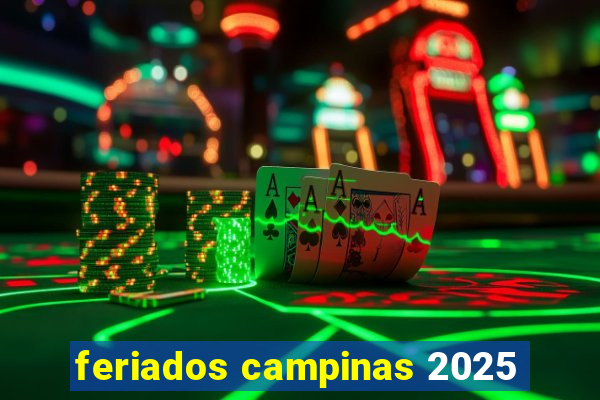 feriados campinas 2025