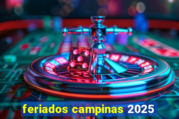 feriados campinas 2025