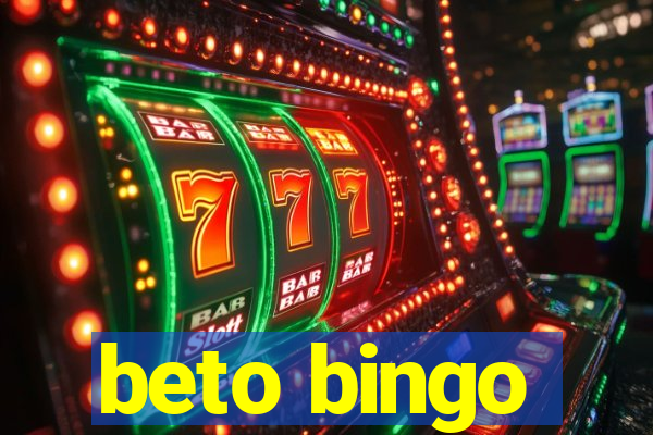 beto bingo