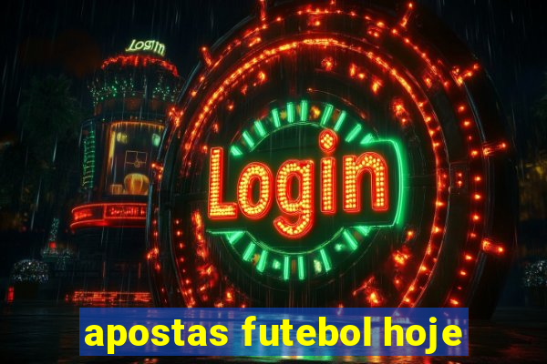 apostas futebol hoje