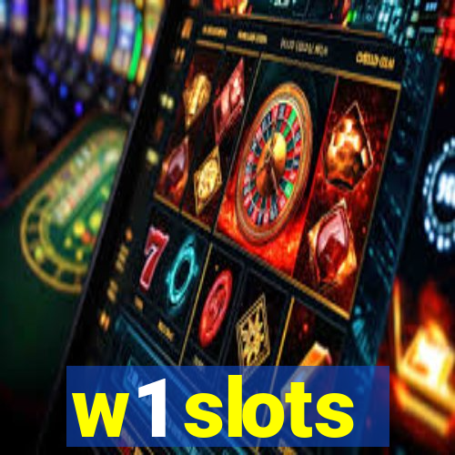 w1 slots