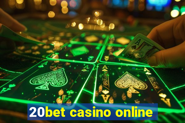 20bet casino online