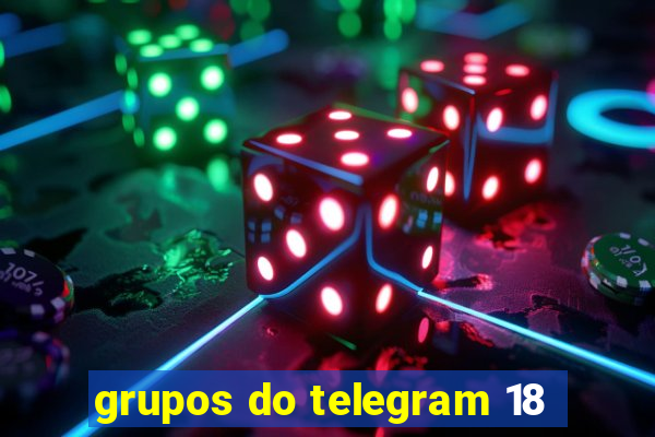 grupos do telegram 18