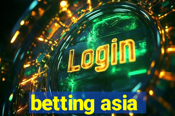 betting asia