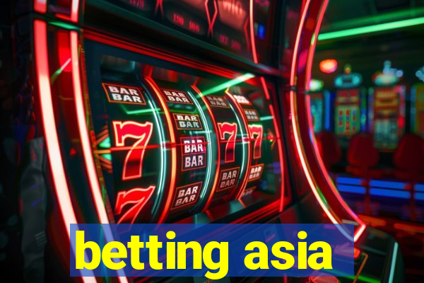 betting asia