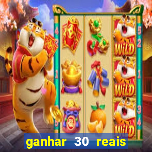 ganhar 30 reais agora no pix