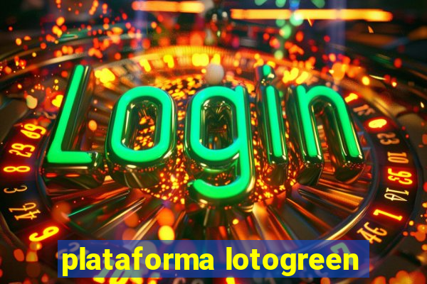 plataforma lotogreen