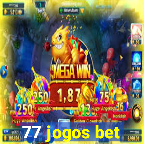 77 jogos bet