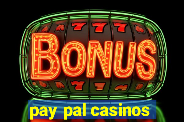 pay pal casinos