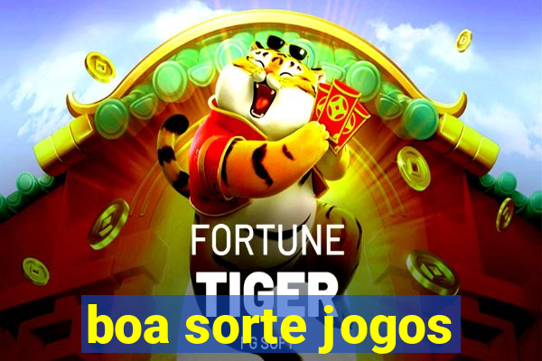 boa sorte jogos