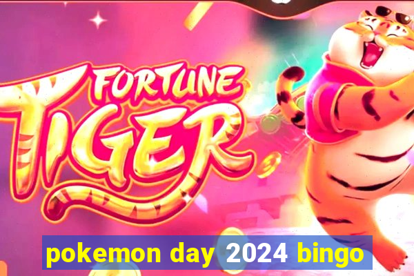 pokemon day 2024 bingo