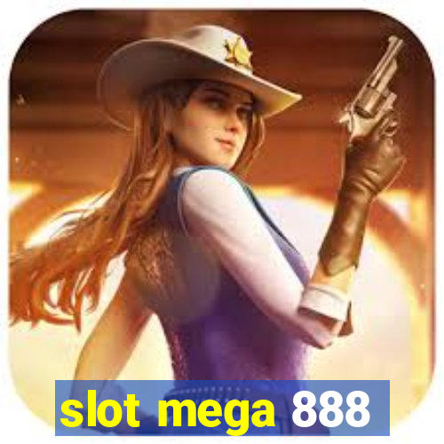 slot mega 888