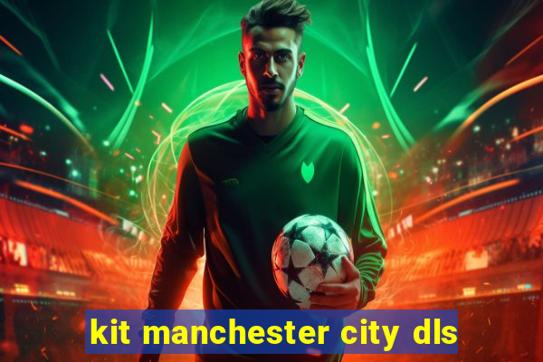 kit manchester city dls