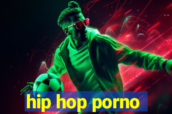 hip hop porno