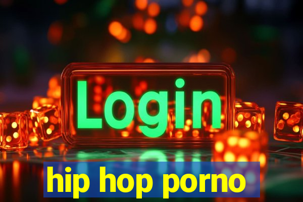 hip hop porno