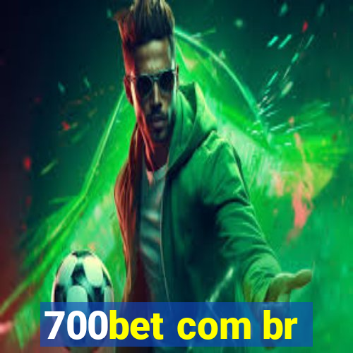 700bet com br